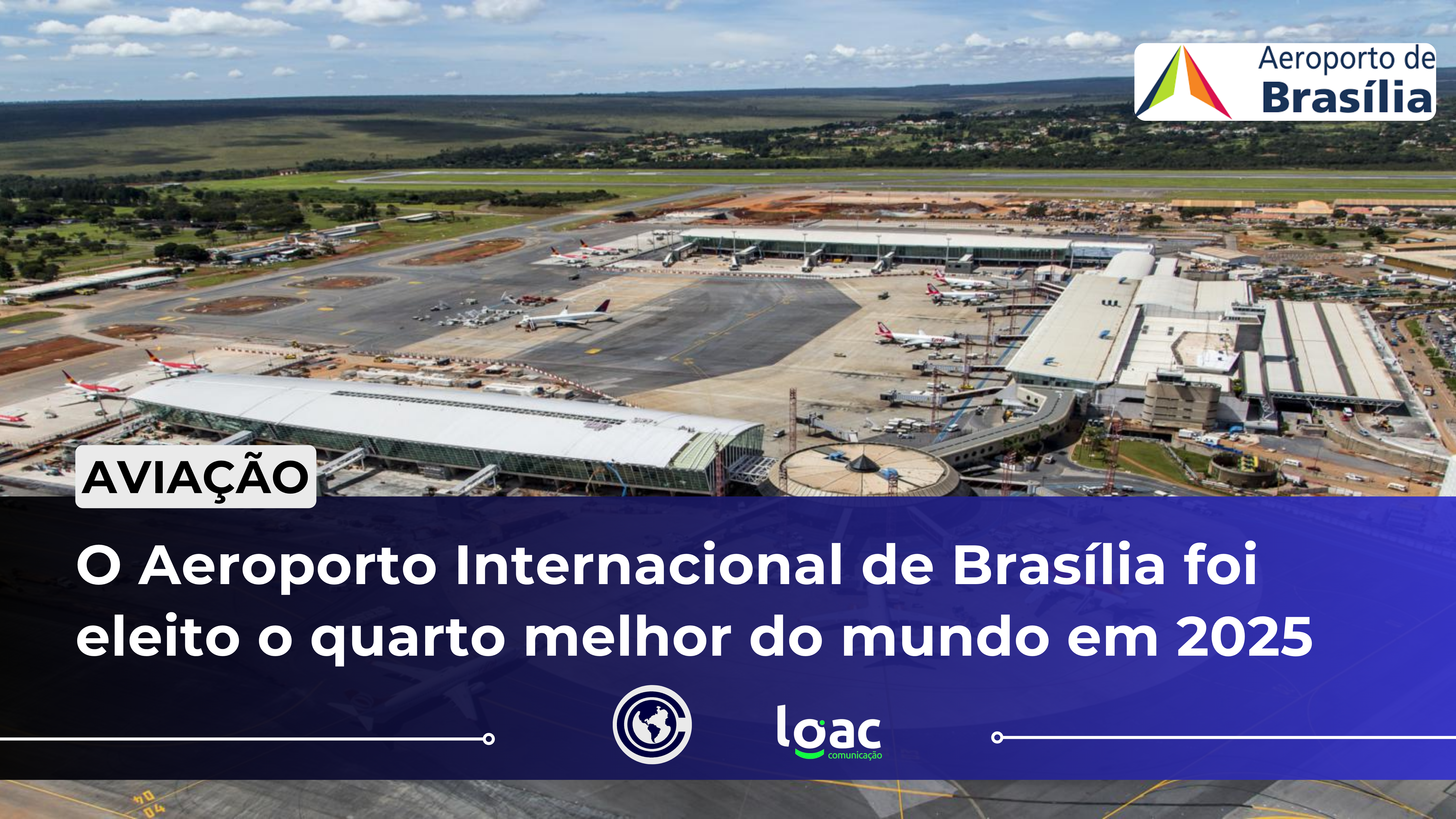 O Aeroporto Internacional de Brasília foi eleito o quarto melhor do mundo em 2025